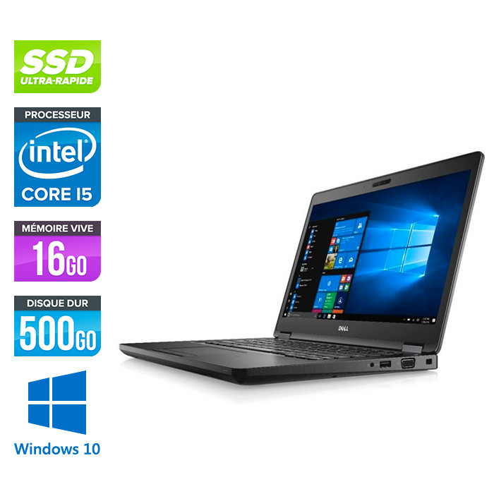 Dell Latitude 15 - i5 16Go 500Go SSD - Ordinateur Portable PC